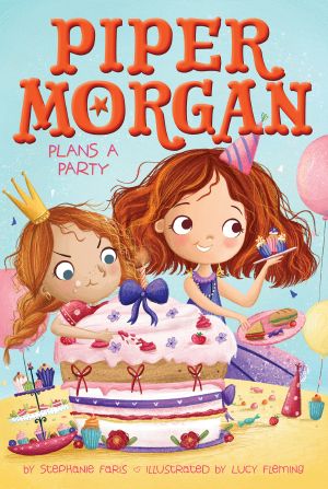 [Piper Morgan 05] • Piper Morgan Plans a Party